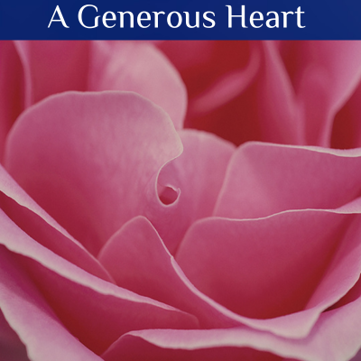 A Generous Heart