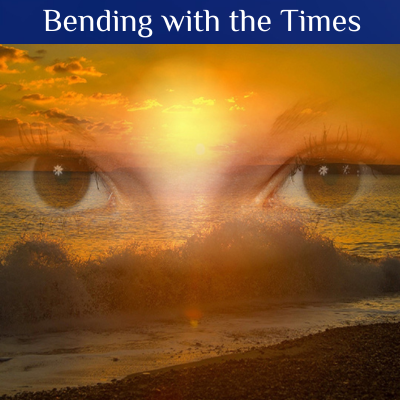 Bending with the Times