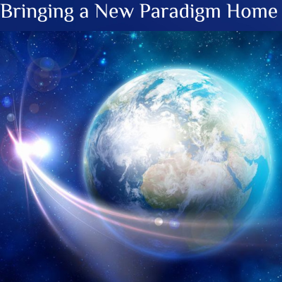 Bringing a New Paradigm Home