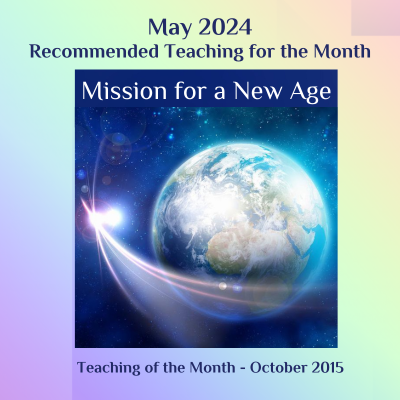 Mission for a New Age teaching May 2024