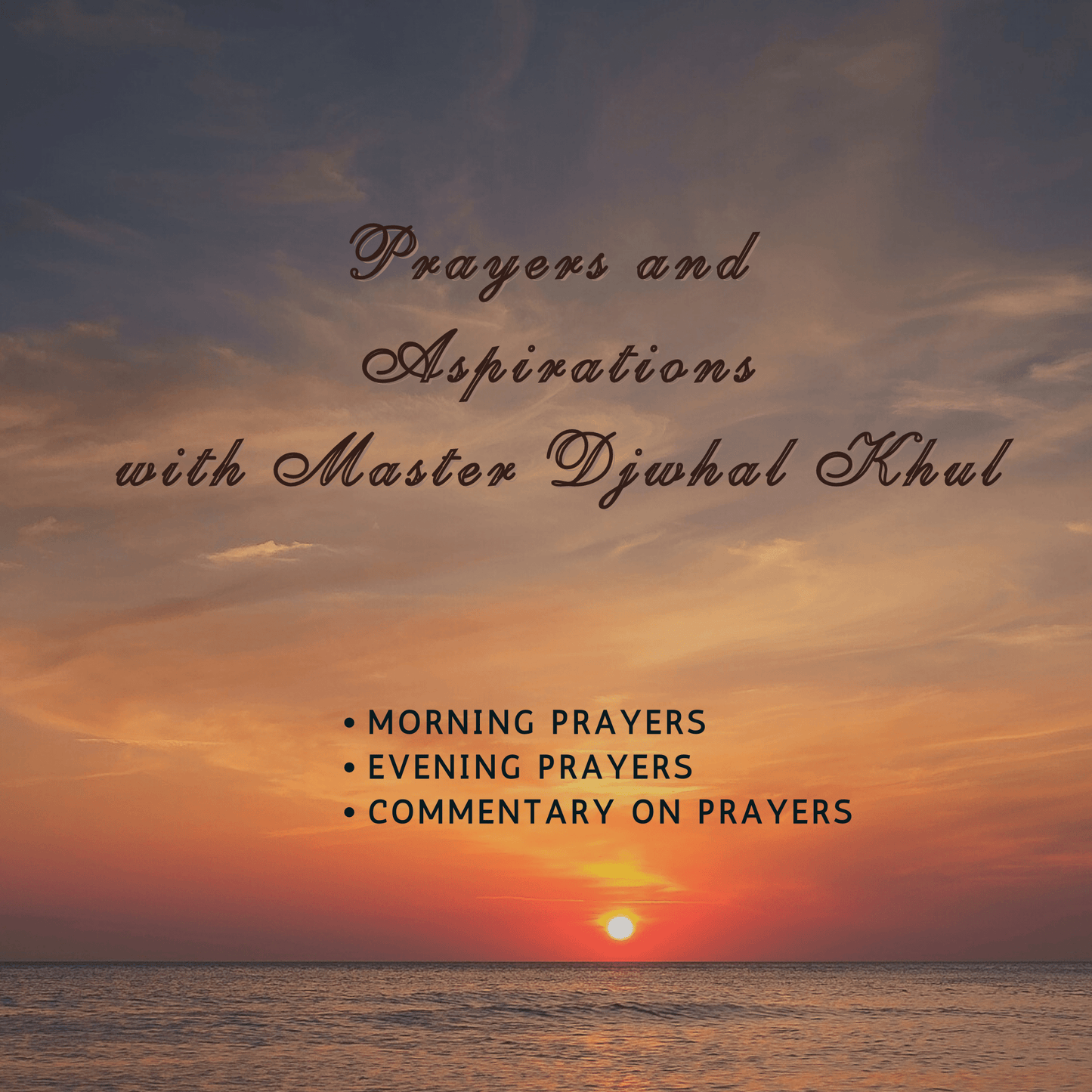 Prayers and Aspirations with Master Djwhal Khul