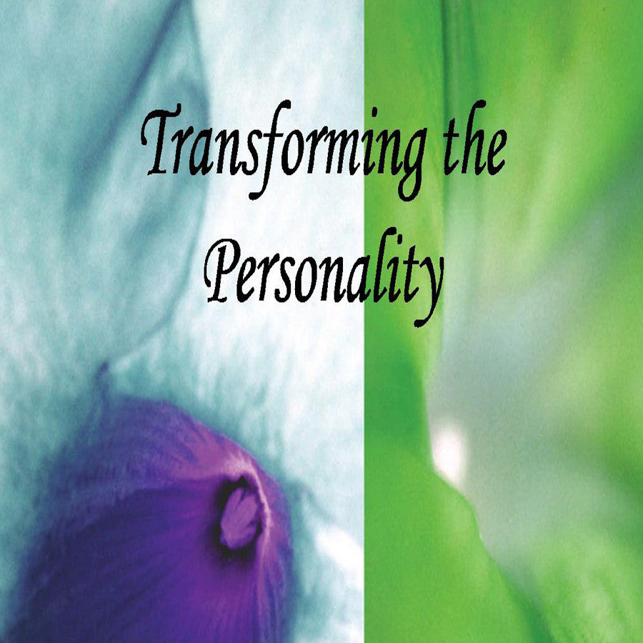 Transforming the Personality