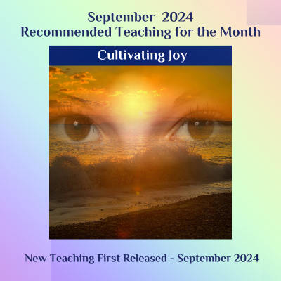 Cultivating Joy - Recommended Teaching September 2024