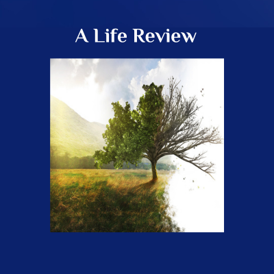 A Life Review
