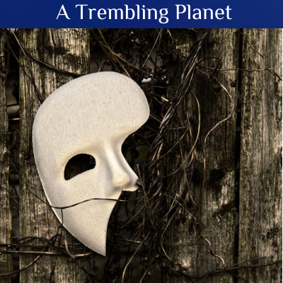 A Trembling Planet