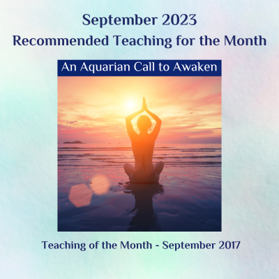 An Aquarian Call to Awaken teaching September 2023 & Sept 2017
