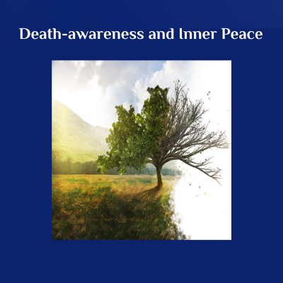 Death-awareness and Inner Peace