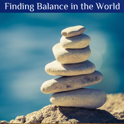 Finding Balance in the World