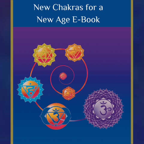 New Chakras for a New Age E-Book