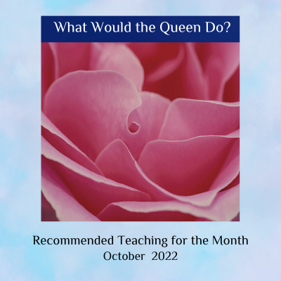 What Would the Queen Do? teaching October 2022
