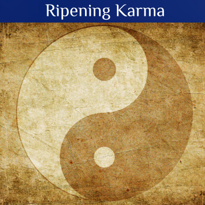 Ripening Karma