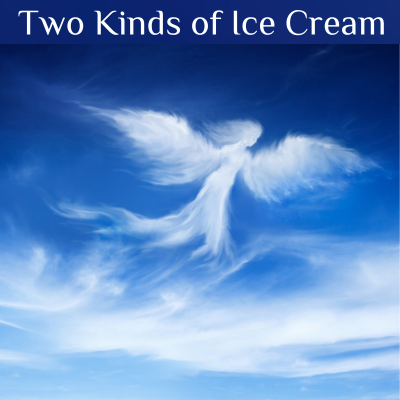 Two Kinds of Ice Cream