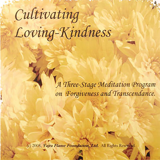 Cultivating Loving Kindness